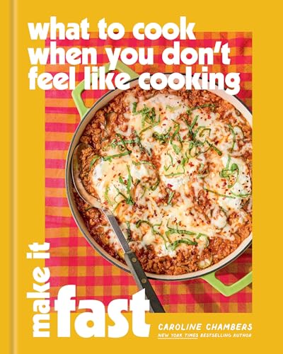 What to Cook When You Don't Feel Like Cooking cover